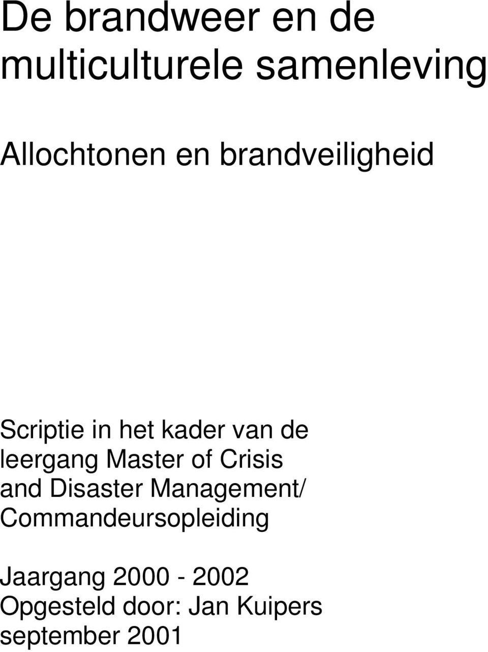 Master of Crisis and Disaster Management/