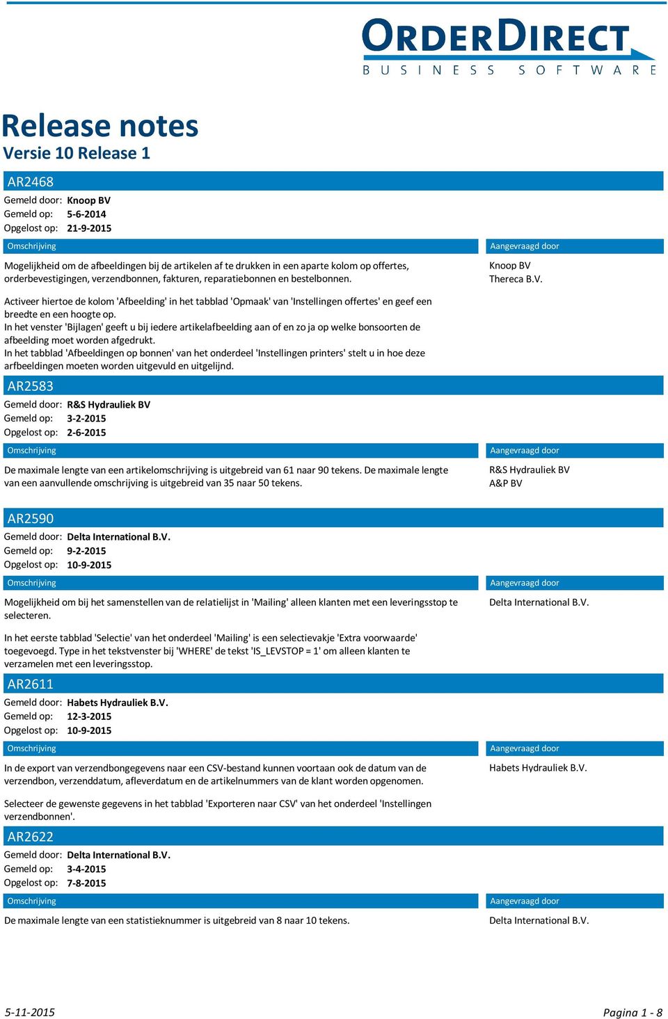 Activeer hiertoe de kolom 'Afbeelding' in het tabblad 'Opmaak' van 'Instellingen offertes' en geef een breedte en een hoogte op.