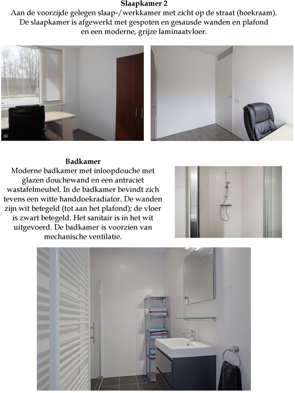 Badkamer Moderne badkamer met inloopdouche met glazen douchewand en een antraciet wastafelmeubel.