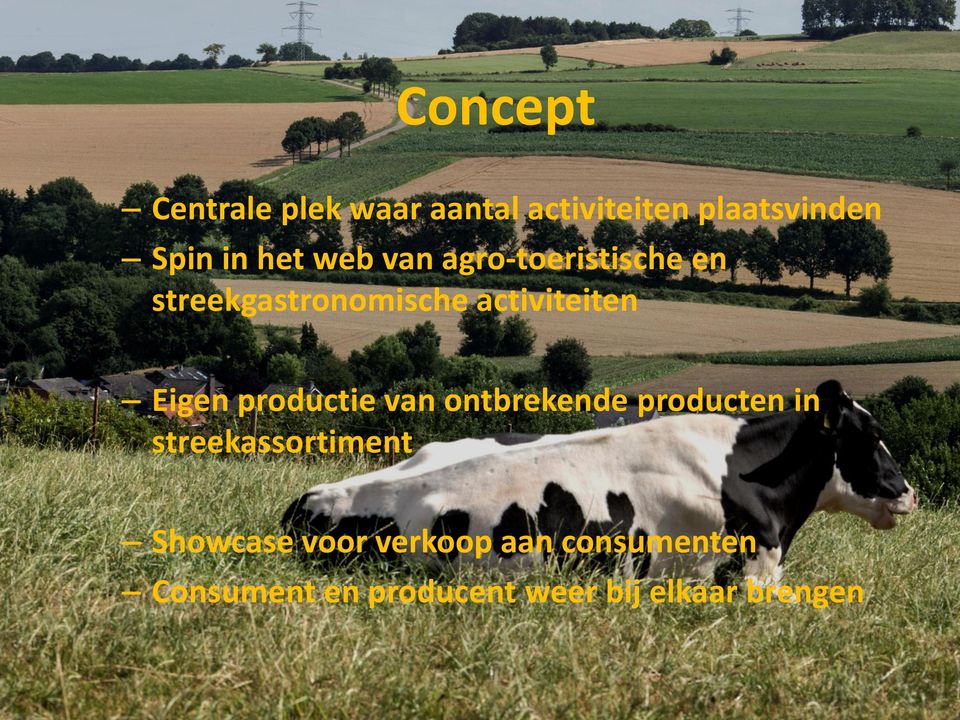 Eigen productie van ontbrekende producten in streekassortiment