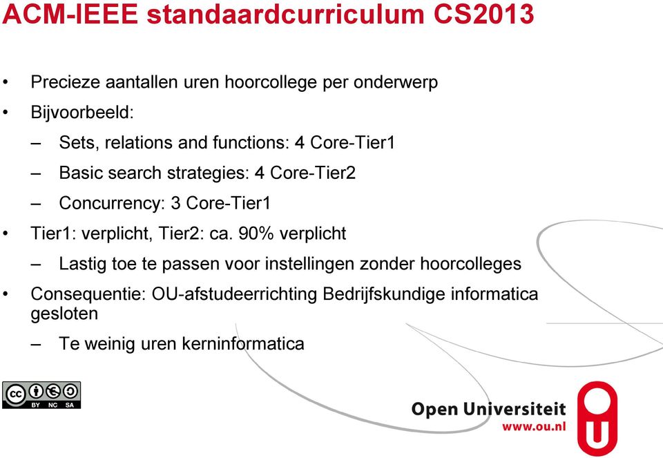 Core-Tier1 Tier1: verplicht, Tier2: ca.