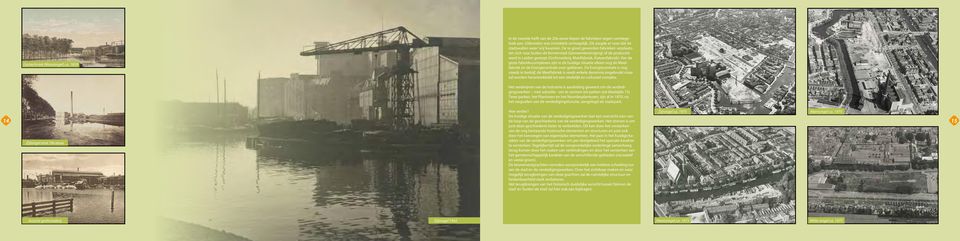 De te groot geworden fabrieken verplaatsten zich naar buiten de binnenstad (Gemeentereiniging) of de productie werd in Leiden gestopt (Grofsmederij, Meelfabriek, Katoenfabriek).