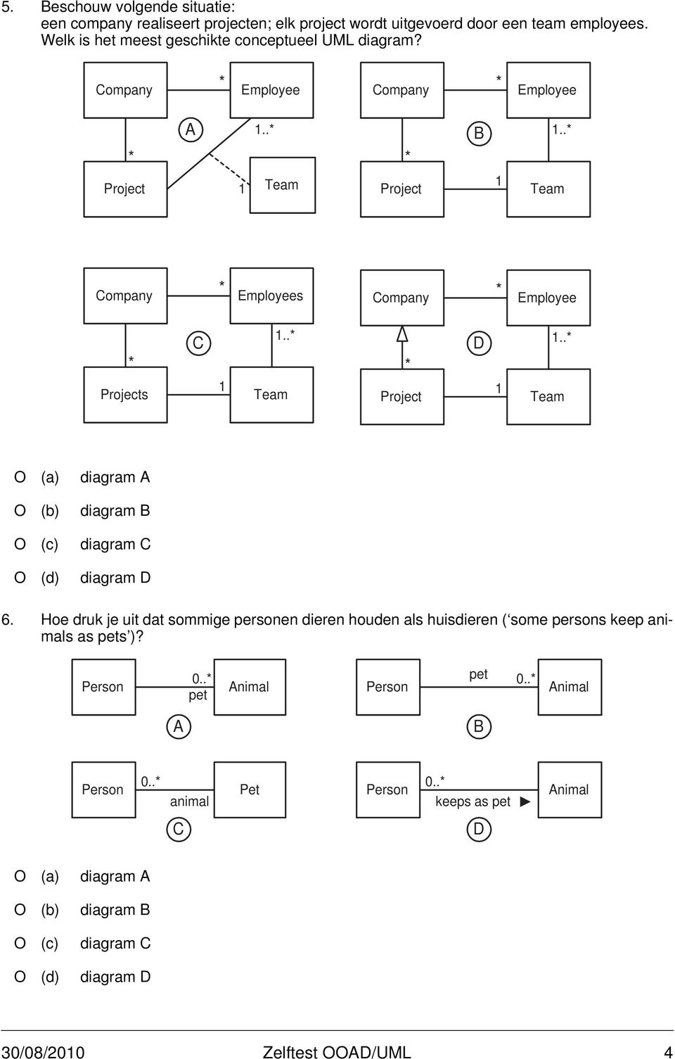 . Team Project 1 Team O (a) diagram A O (b) diagram B O (c) diagram C O (d) diagram D 6.