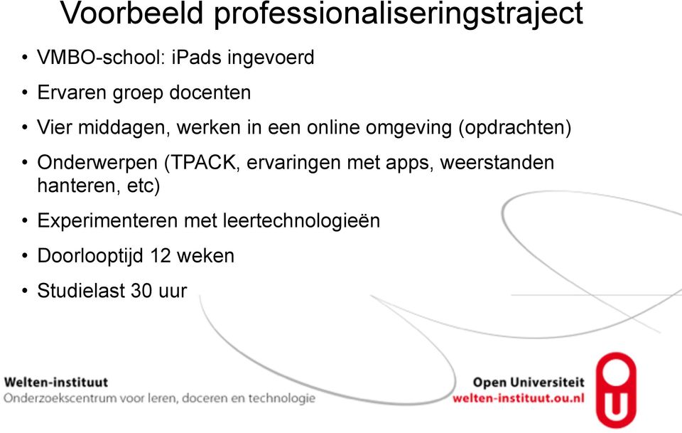 (opdrachten) Onderwerpen (TPACK, ervaringen met apps, weerstanden