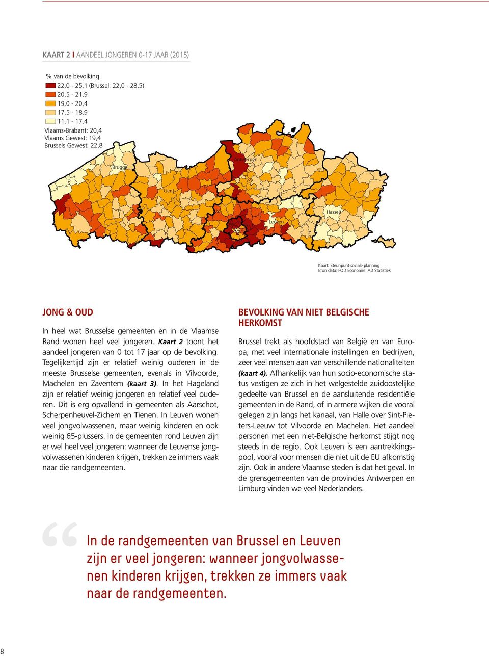 Kaart 2 toont het aandeel jongeren van 0 tot 17 jaar op de bevolking.