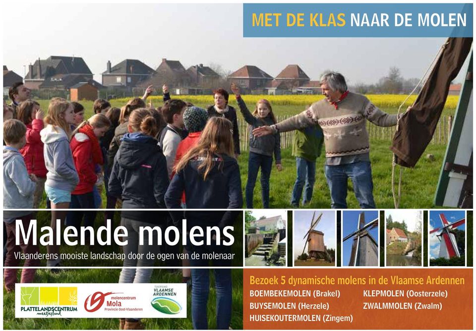 in de Vlaamse Ardennen BOEMBEKEMOLEN (Brakel) KLEPMOLEN