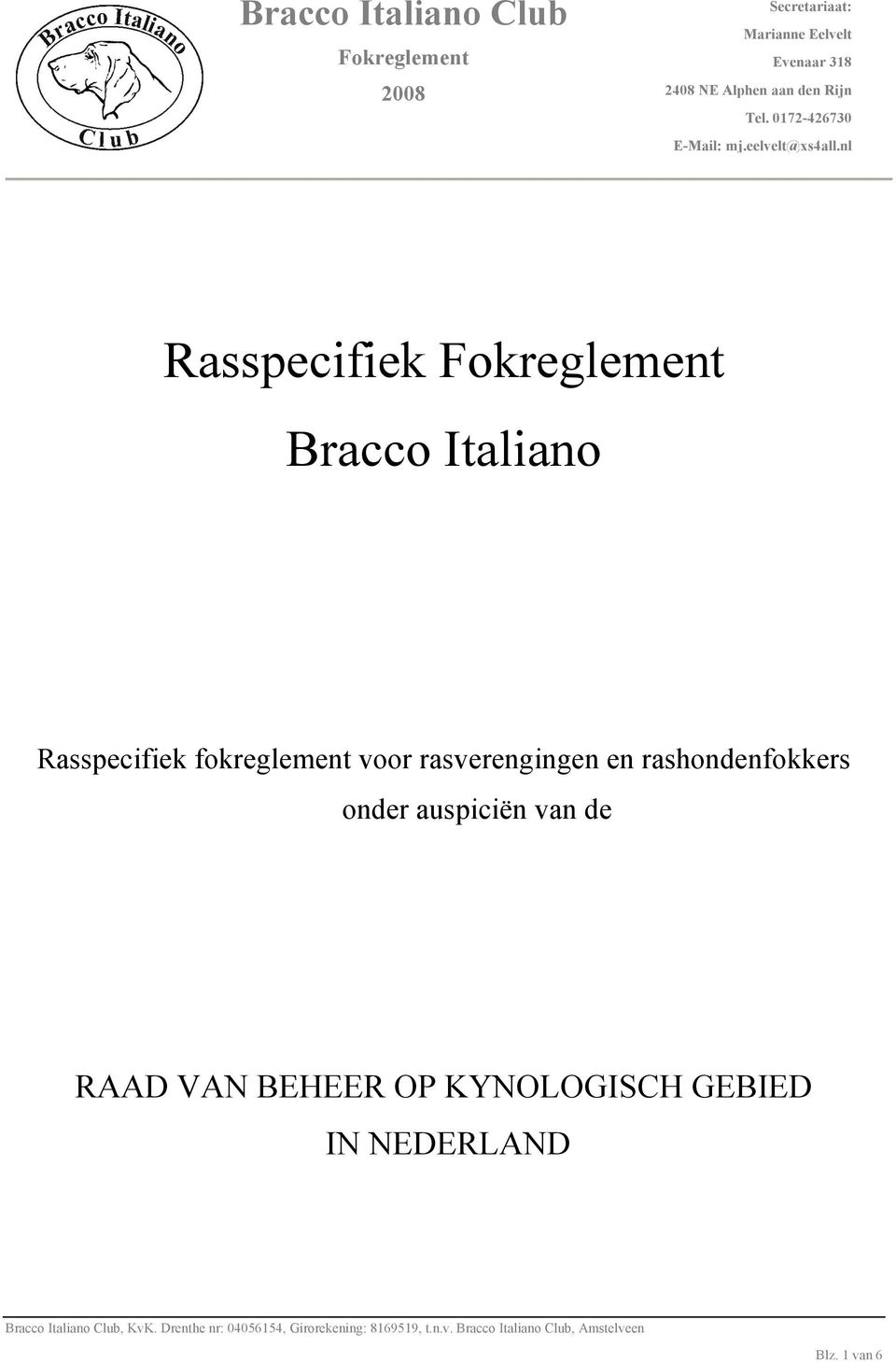 nl Rasspecifiek Bracco Italiano Rasspecifiek fokreglement voor rasverengingen en rashondenfokkers