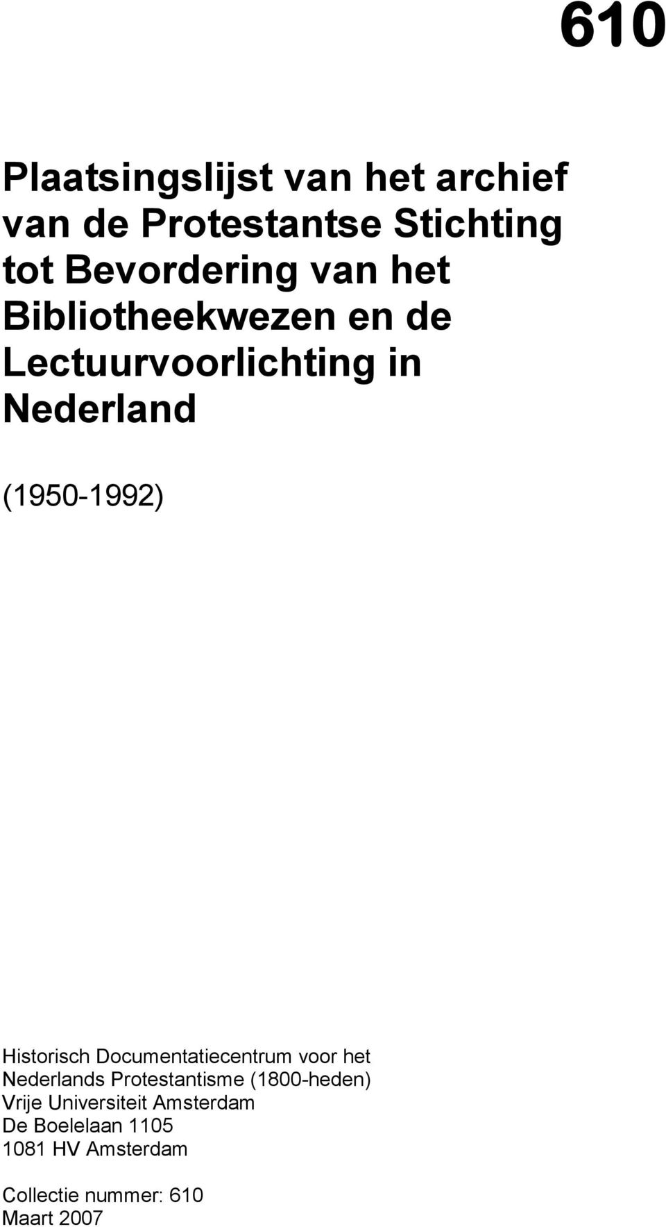 Historisch Documentatiecentrum voor het Nederlands Protestantisme (1800-heden)