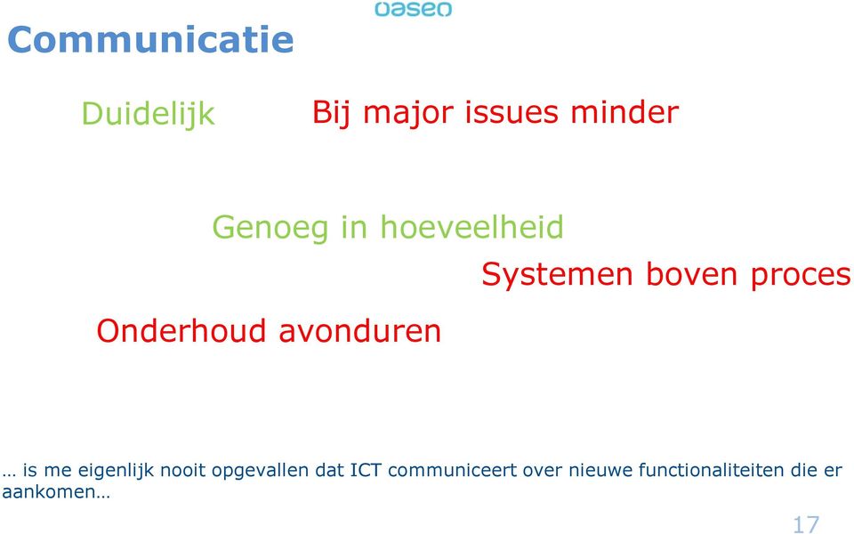 proces is me eigenlijk nooit opgevallen dat ICT