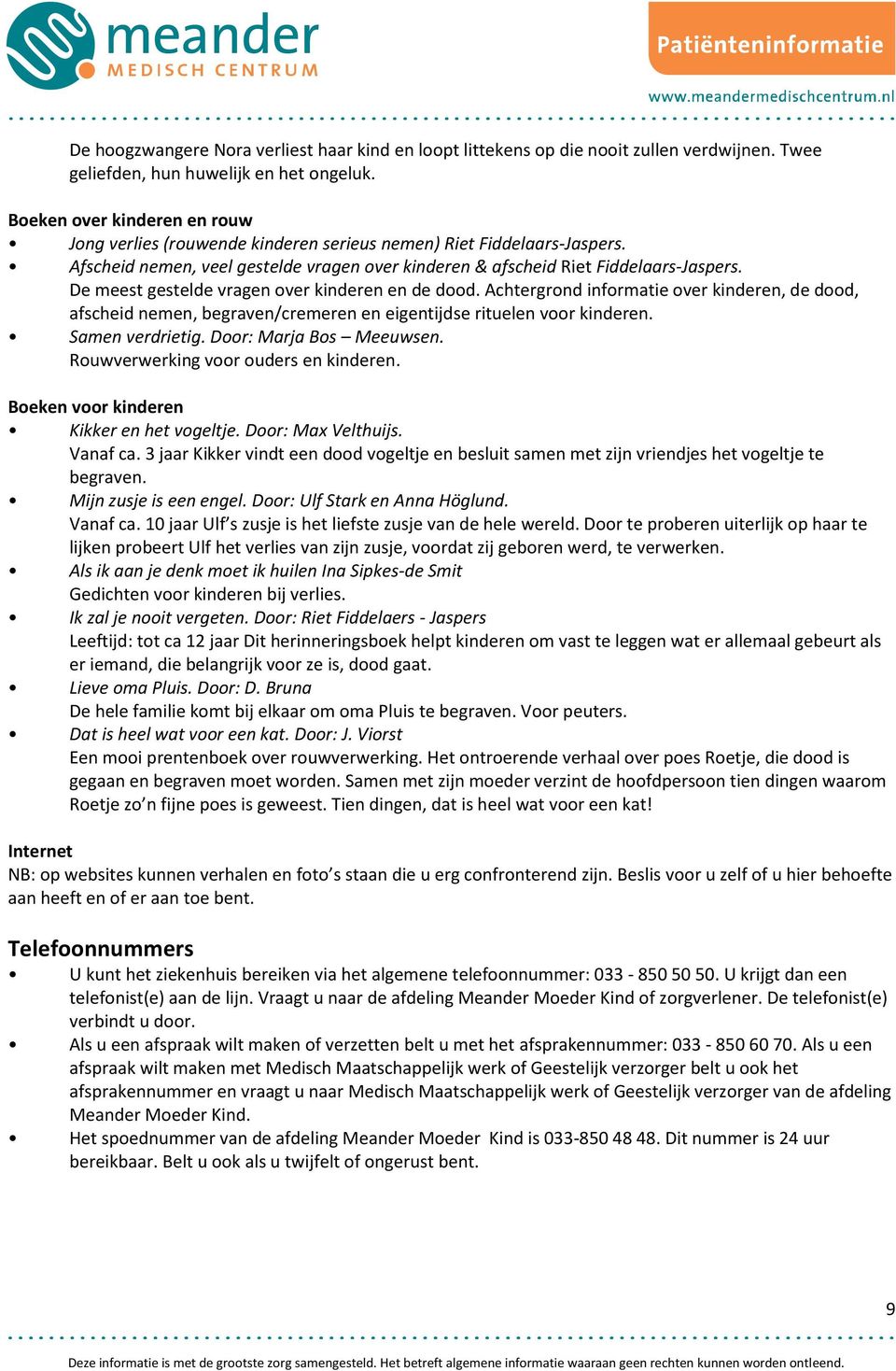 De meest gestelde vragen over kinderen en de dood. Achtergrond informatie over kinderen, de dood, afscheid nemen, begraven/cremeren en eigentijdse rituelen voor kinderen. Samen verdrietig.