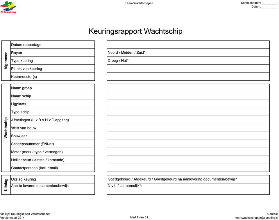 Motor (merk / type / vermogen) Hellingbeurt (laatste / komende) Contactpersoon (incl.