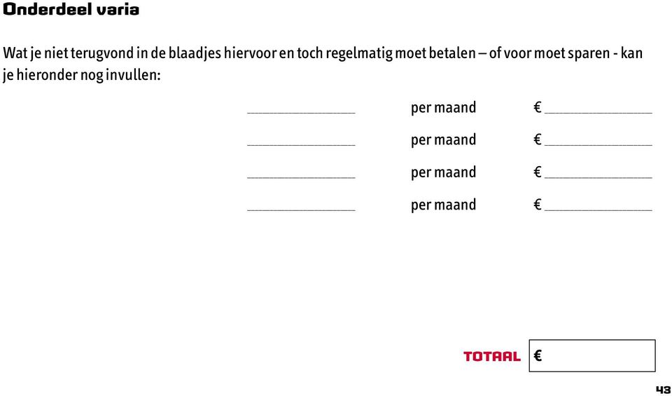 of voor moet sparen - kan je hieronder nog