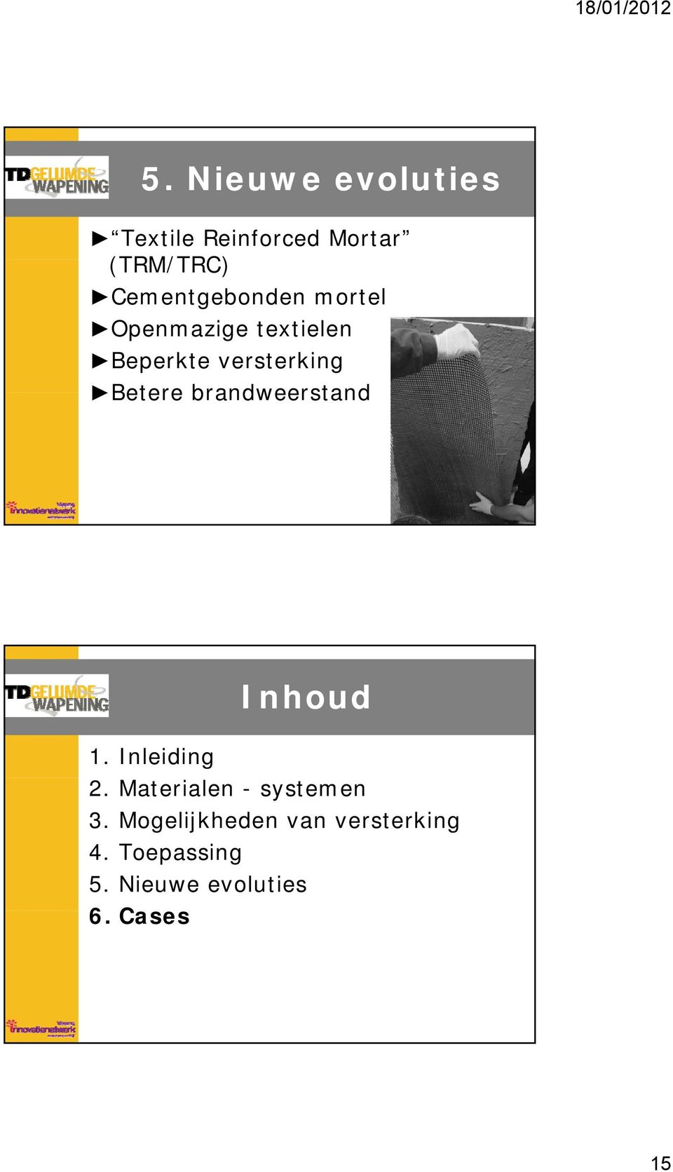 Betere brandweerstand 1. Inleiding Inhoud 2.