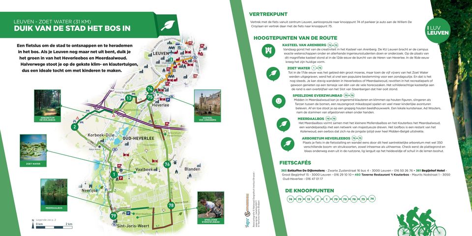 Vertrek met de fiets vanuit centrum Leuven, aanlooproute naar knooppunt 74 of parkeer je auto aan de Willem De Croylaan en vertrek daar met de fiets naar knooppunt 75.