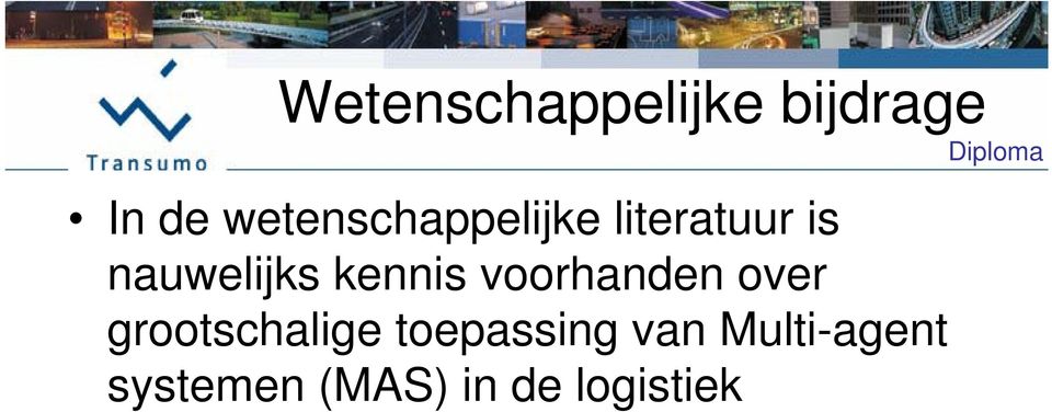 kennis voorhanden over grootschalige