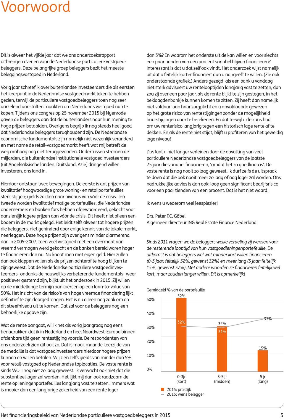 Vorig jaar schreef ik over buitenlandse investeerders die als eersten het keerpunt in de Nederlandse vastgoedmarkt leken te hebben gezien, terwijl de particuliere vastgoedbeleggers toen nog zeer