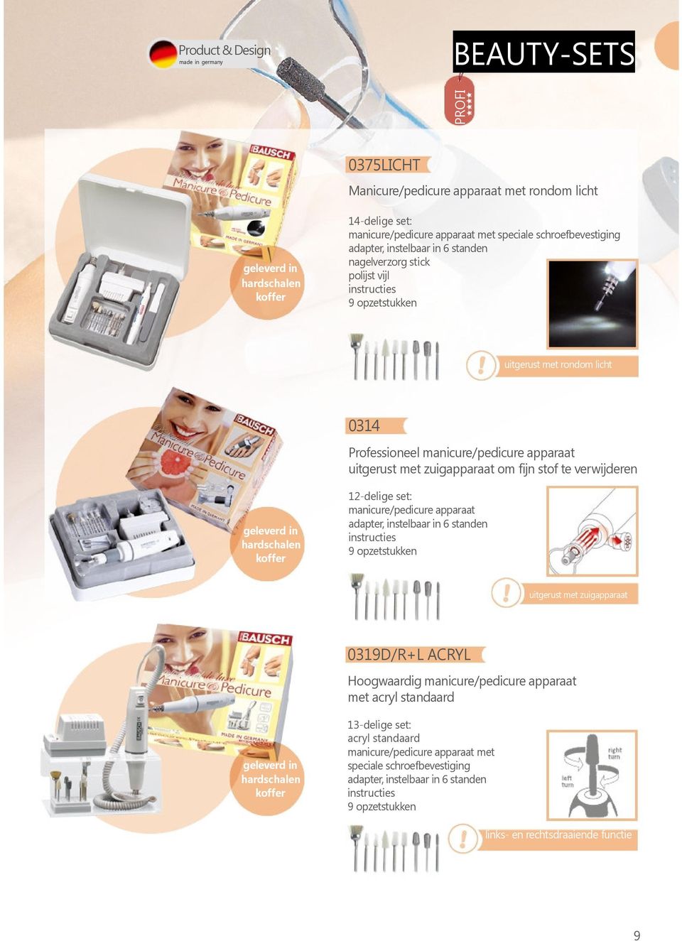 om fijn stof te verwijderen geleverd in hardschalen koffer 12-delige set: manicure/pedicure apparaat adapter, instelbaar in 6 standen 9 opzetstukken uitgerust met zuigapparaat 0319D/R+L ACRYL