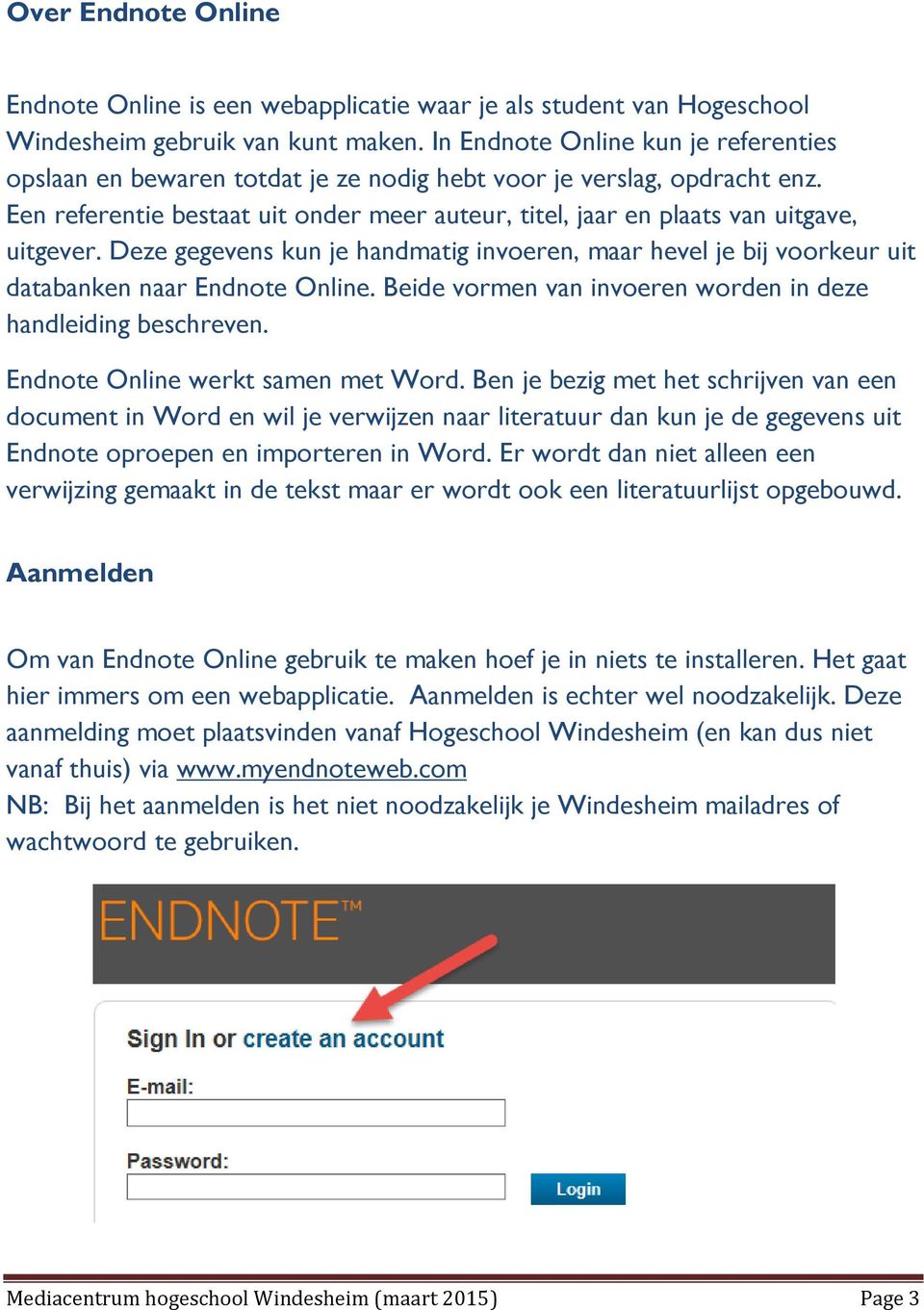 Een referentie bestaat uit onder meer auteur, titel, jaar en plaats van uitgave, uitgever. Deze gegevens kun je handmatig invoeren, maar hevel je bij voorkeur uit databanken naar Endnote Online.