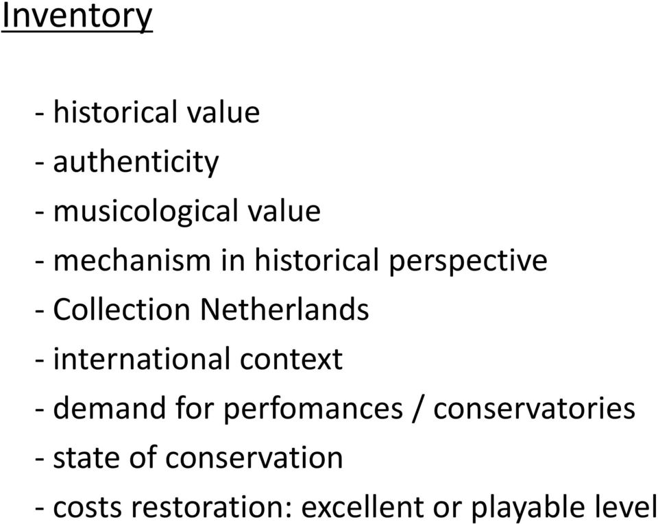 international context - demand for perfomances / conservatories -