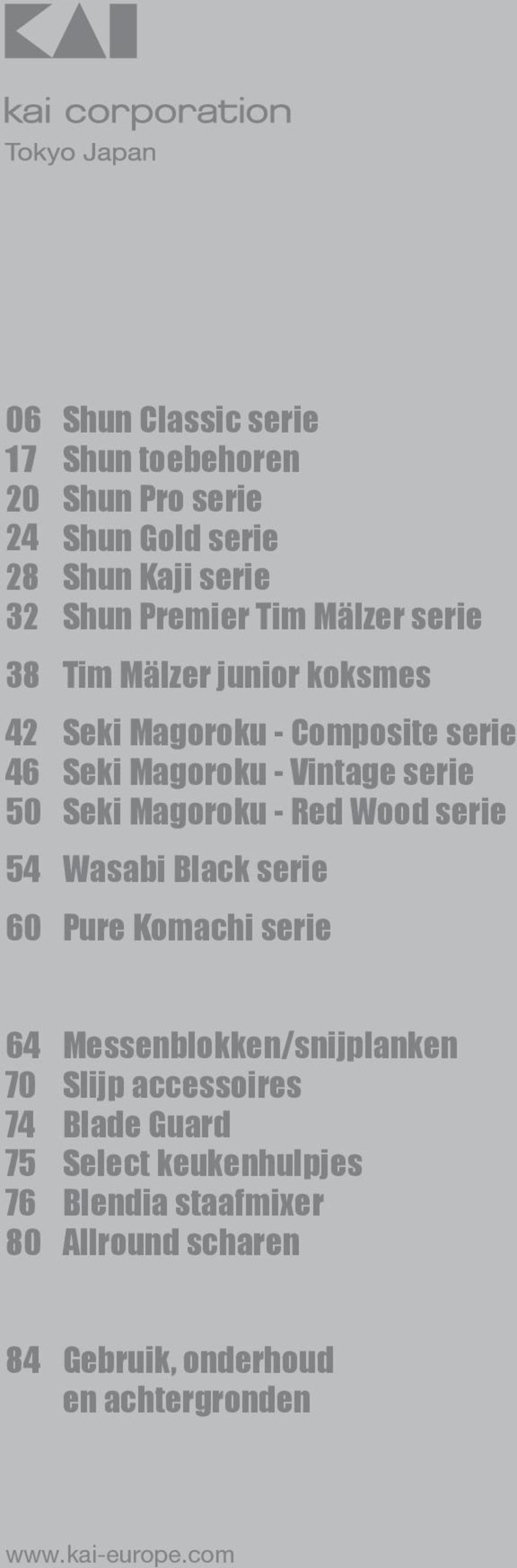 Magoroku - Red Wood serie 54 Wasabi Black serie 60 Pure Komachi serie 64 70 74 75 76 80 Messenblokken/snijplanken Slijp