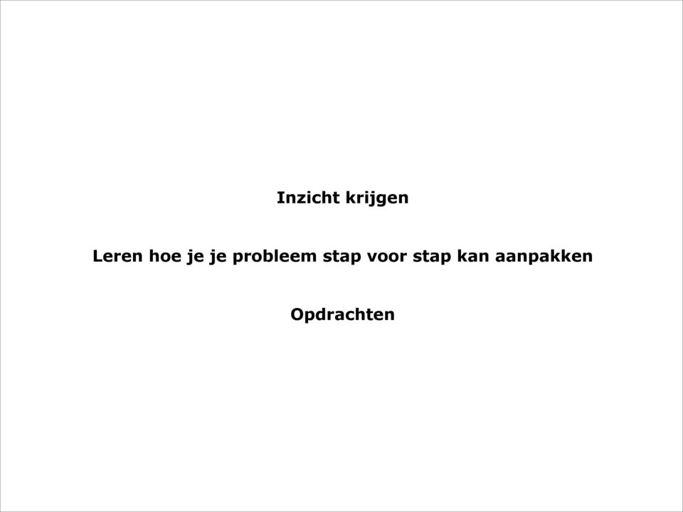 probleem stap voor