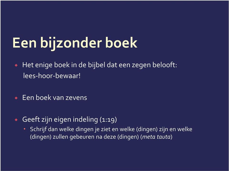 Een boek van zevens Geeft zijn eigen indeling (1:19) Schrijf