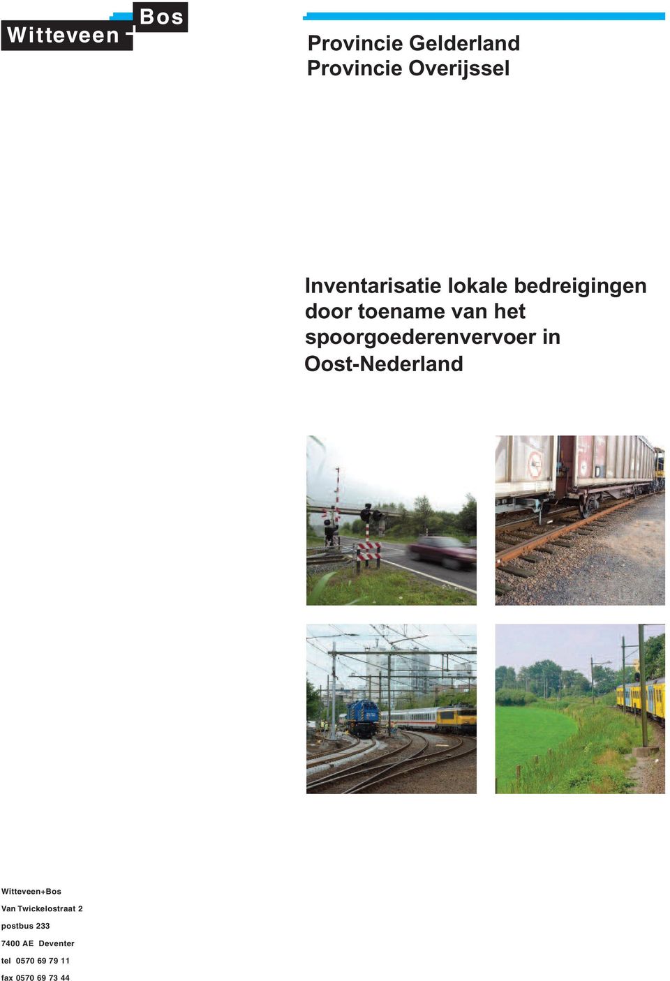 spoorgoederenvervoer in Oost-Nederland Van