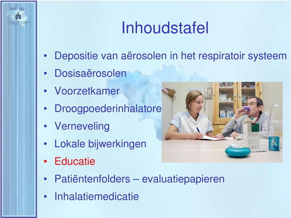 Droogpoederinhalatoren Verneveling Lokale