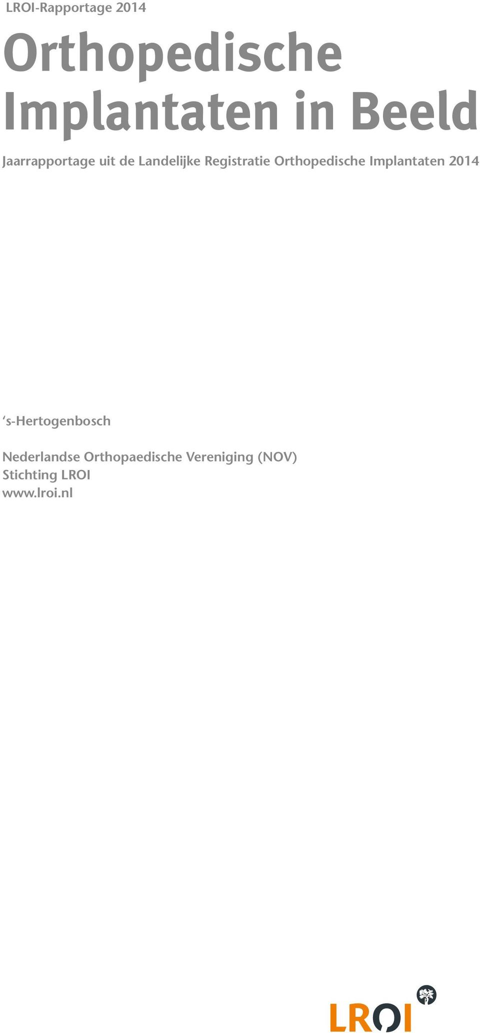 Orthopedische Implantaten 2014 s-hertogenbosch