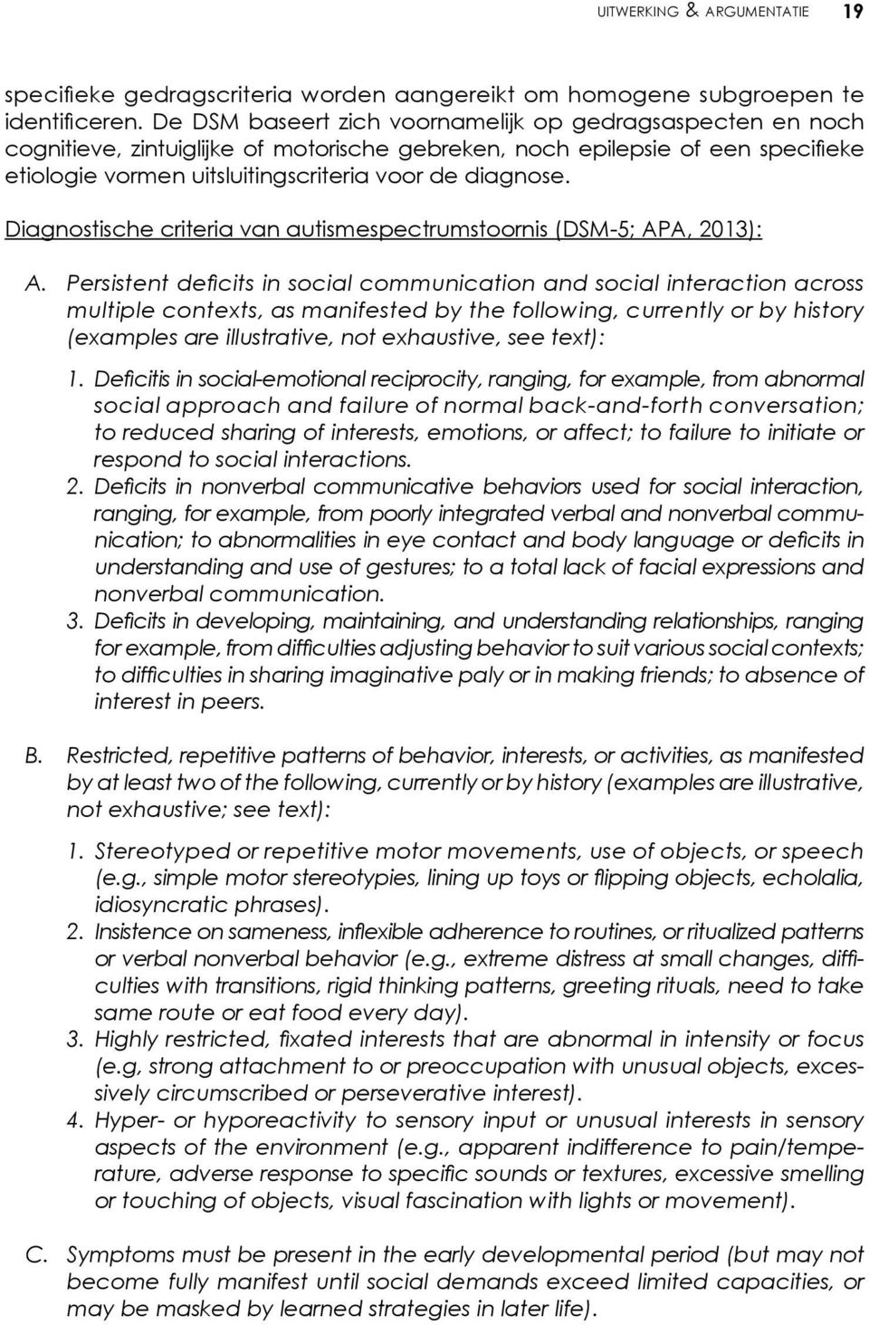 Diagnostische criteria van autismespectrumstoornis (DSM-5; APA, 2013): A.