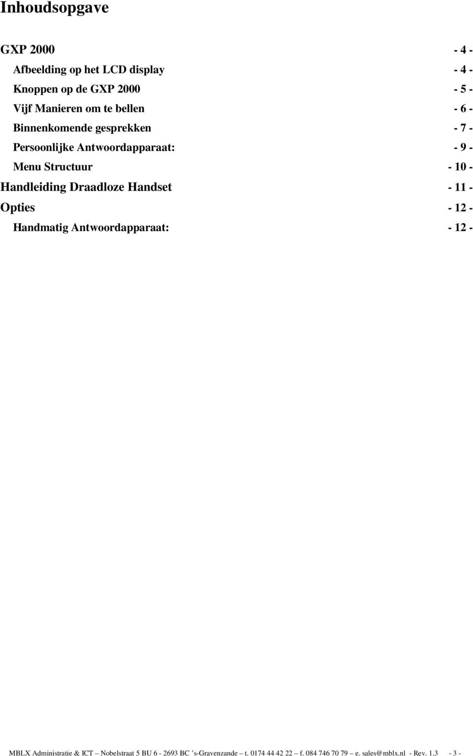 Handleiding Draadloze Handset - 11 - Opties - 12 - Handmatig Antwoordapparaat: - 12 - MBLX Administratie &