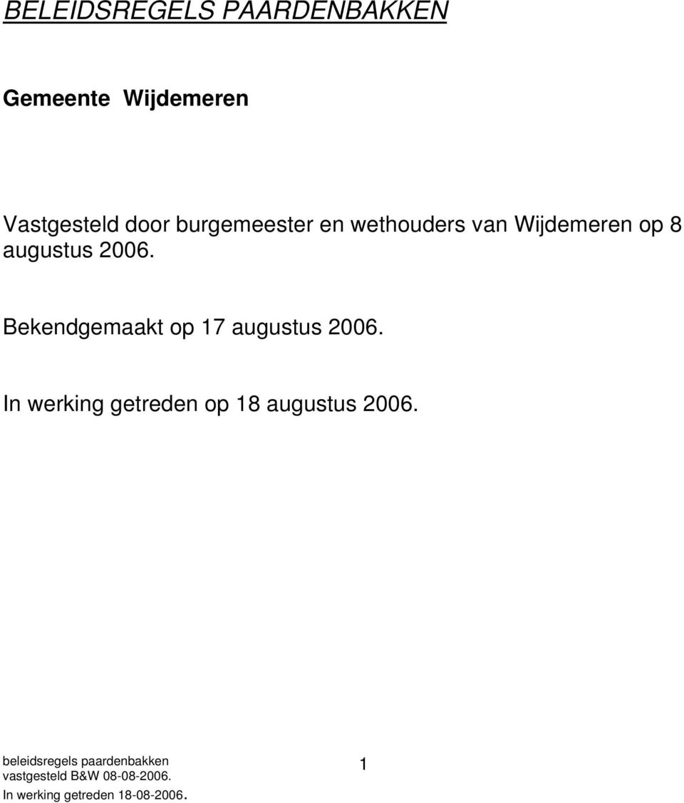 Wijdemeren op 8 augustus 2006.