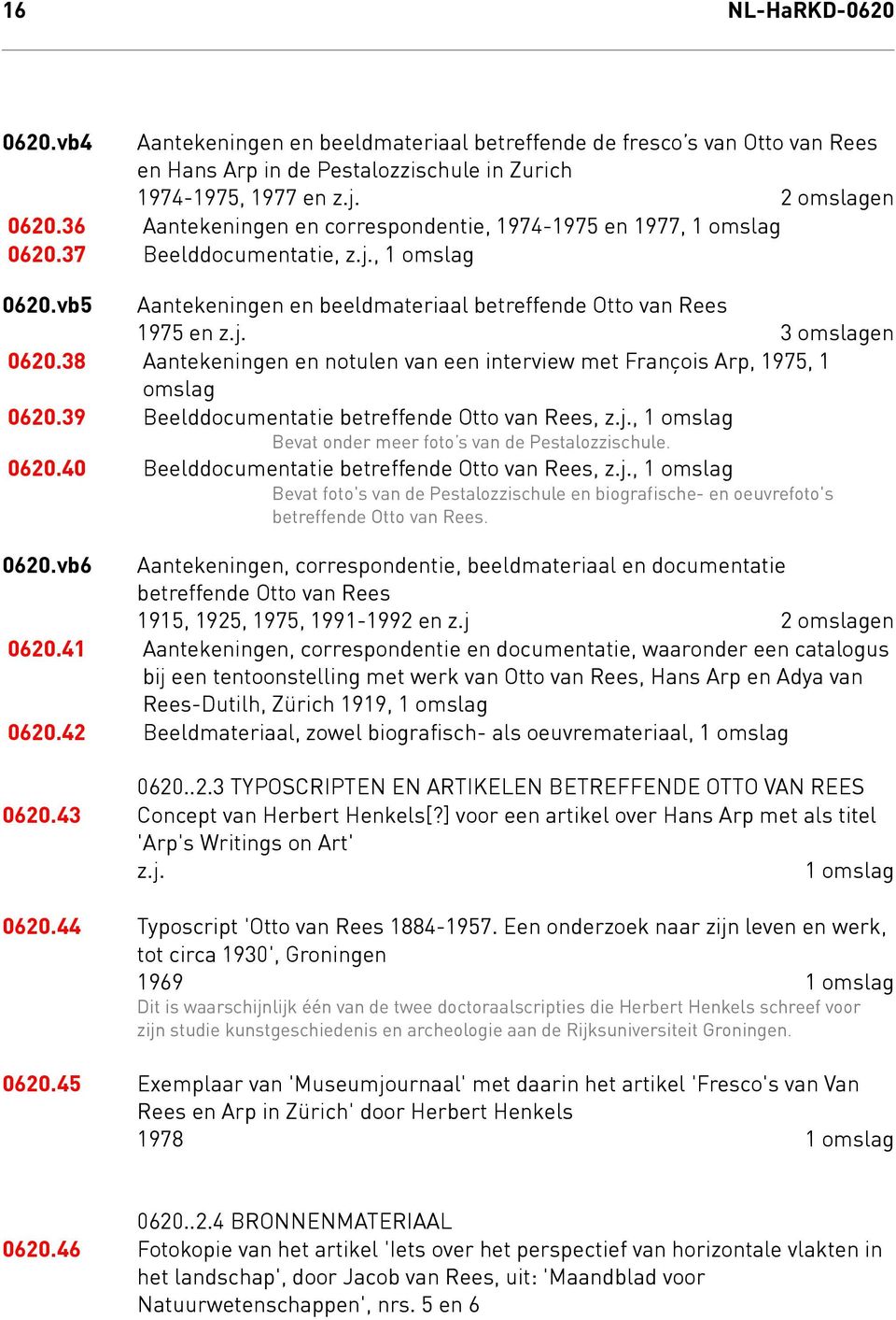 38 Aantekeningen en notulen van een interview met François Arp, 1975, 1 omslag 0620.