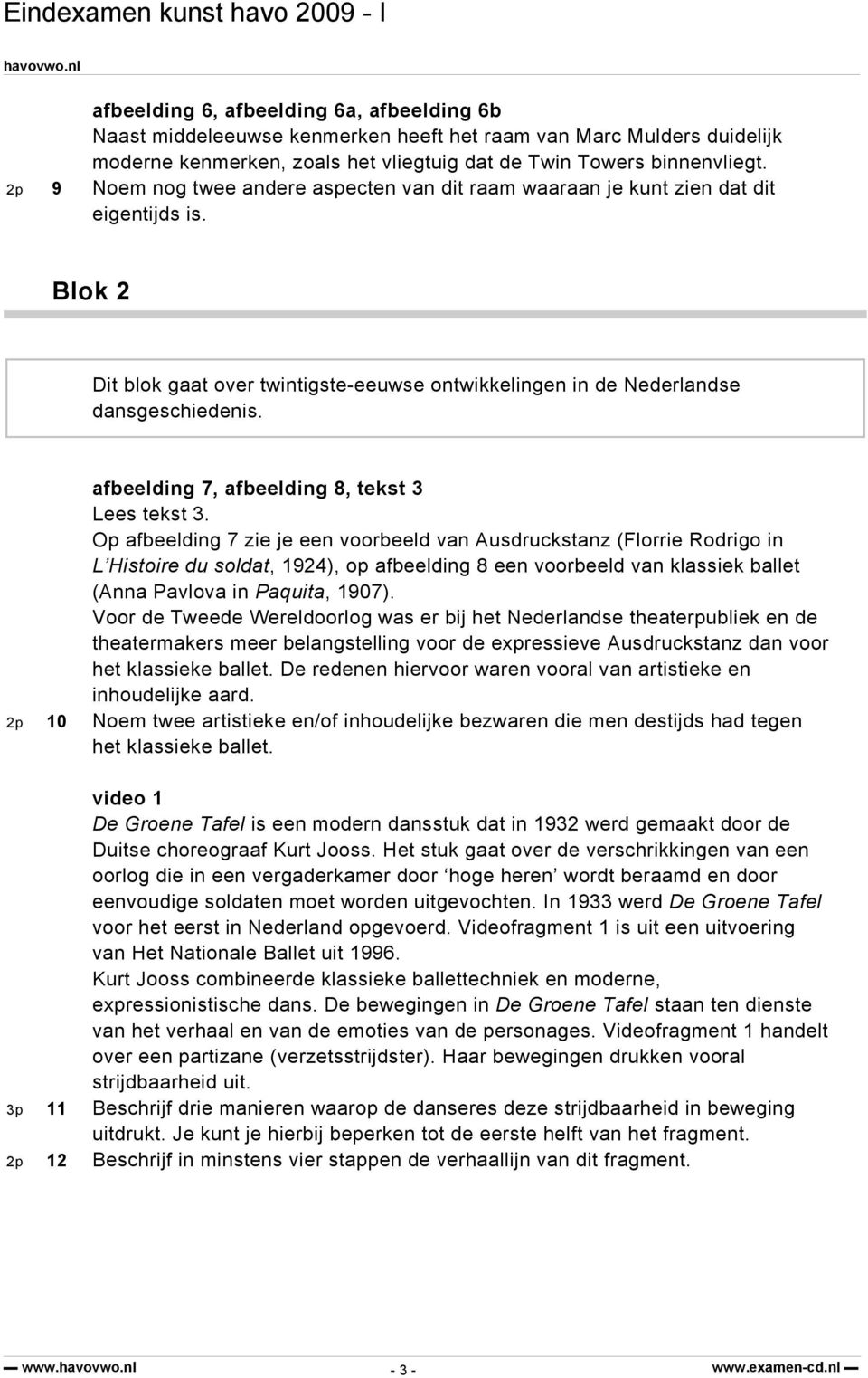 afbeelding 7, afbeelding 8, tekst 3 Lees tekst 3.