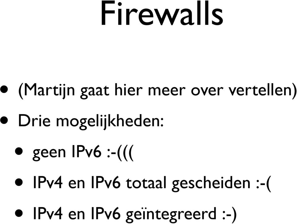 geen IPv6 :-((( IPv4 en IPv6 totaal