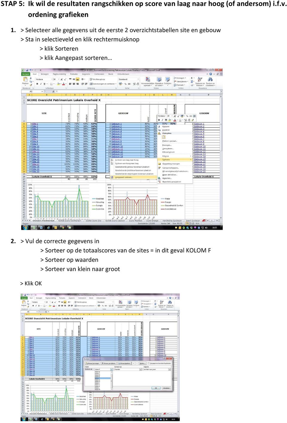 rechtermuisknop > klik Sorteren > klik Aangepast sorteren 2.