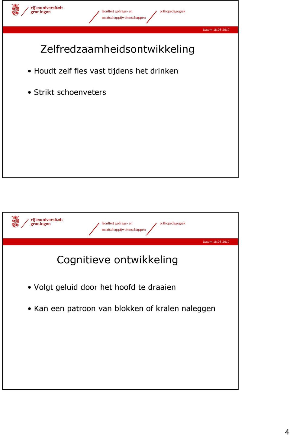 Cognitieve ontwikkeling olgt geluid door het