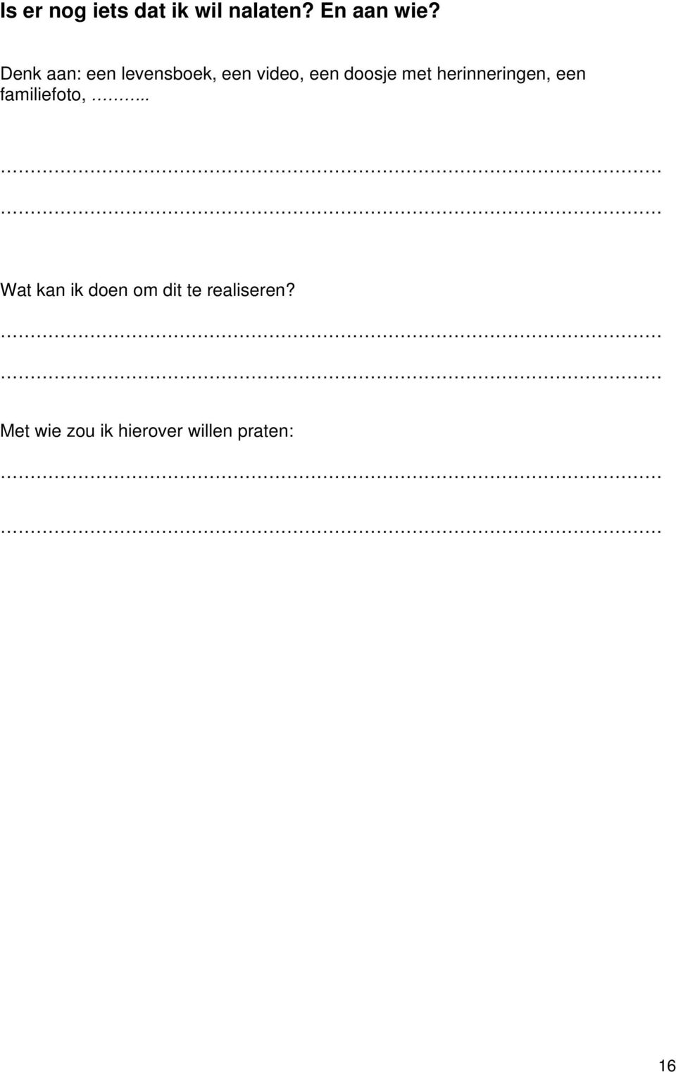 Denk aan: een levensboek, een video, een
