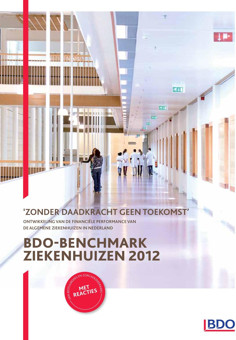 ZIEKENHUIZEN IN NEDERLAND BDO-BENCHMARK