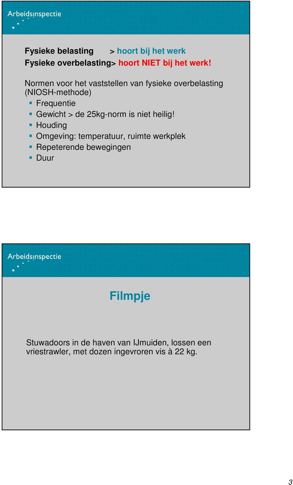 25kg-norm is niet heilig!