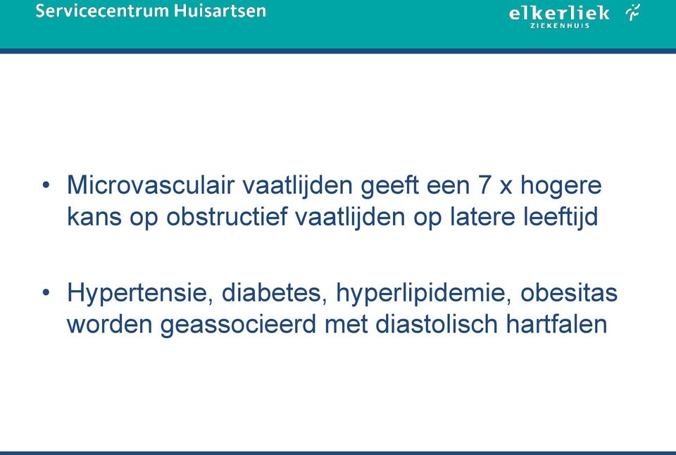 leeftijd Hypertensie, diabetes, hyperlipidemie,