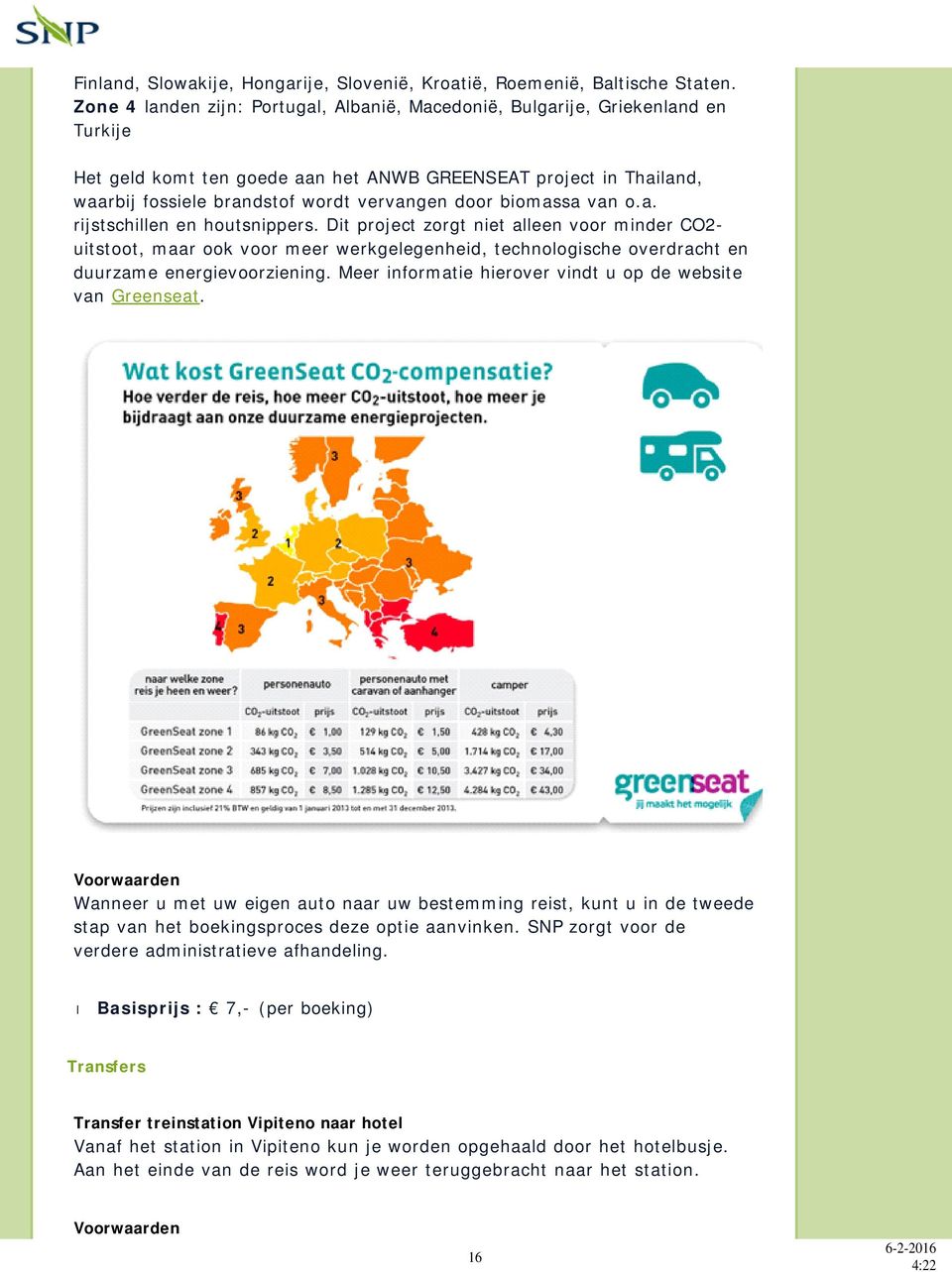 biomassa van o.a. rijstschillen en houtsnippers. Dit project zorgt niet alleen voor minder CO2- uitstoot, maar ook voor meer werkgelegenheid, technologische overdracht en duurzame energievoorziening.