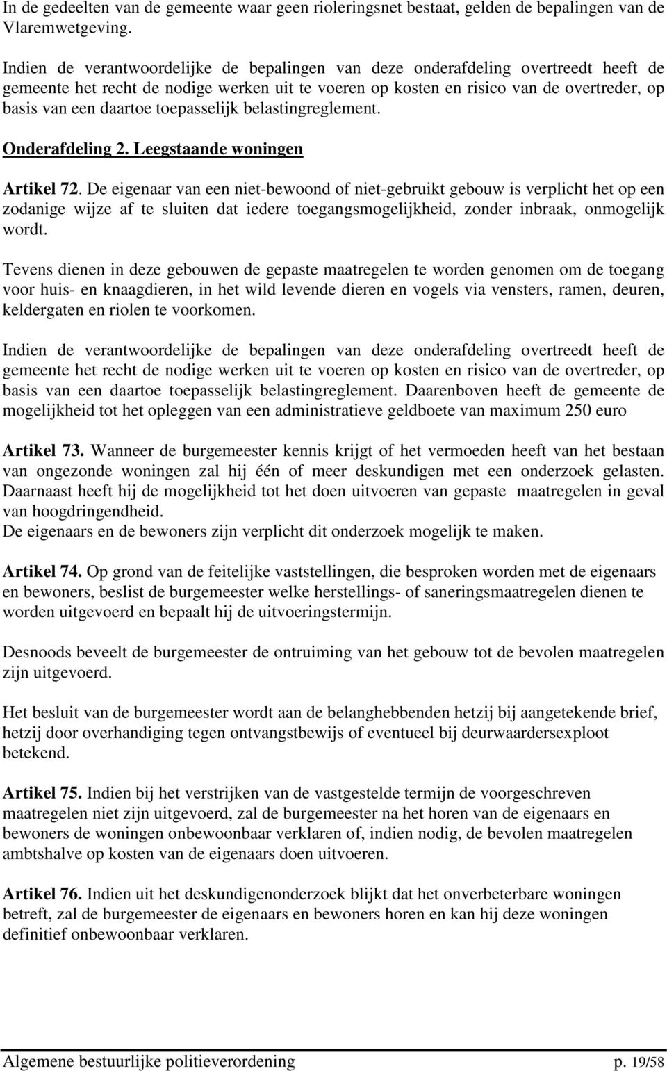 toepasselijk belastingreglement. Onderafdeling 2. Leegstaande woningen Artikel 72.