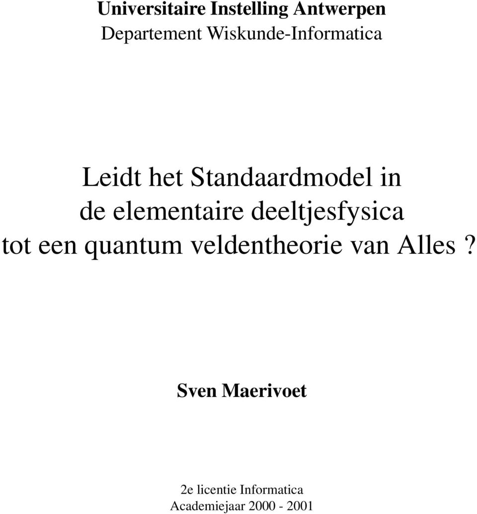 elementaire deeltjesfysica tot een quantum veldentheorie