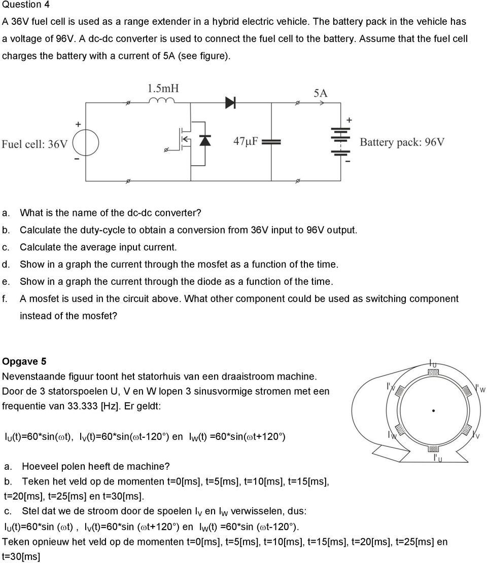 c. Calculate the average input current. d. Show in a graph the current through the mosfet as a function of the time. e. Show in a graph the current through the diode as a function of the time. f. A mosfet is used in the circuit above.