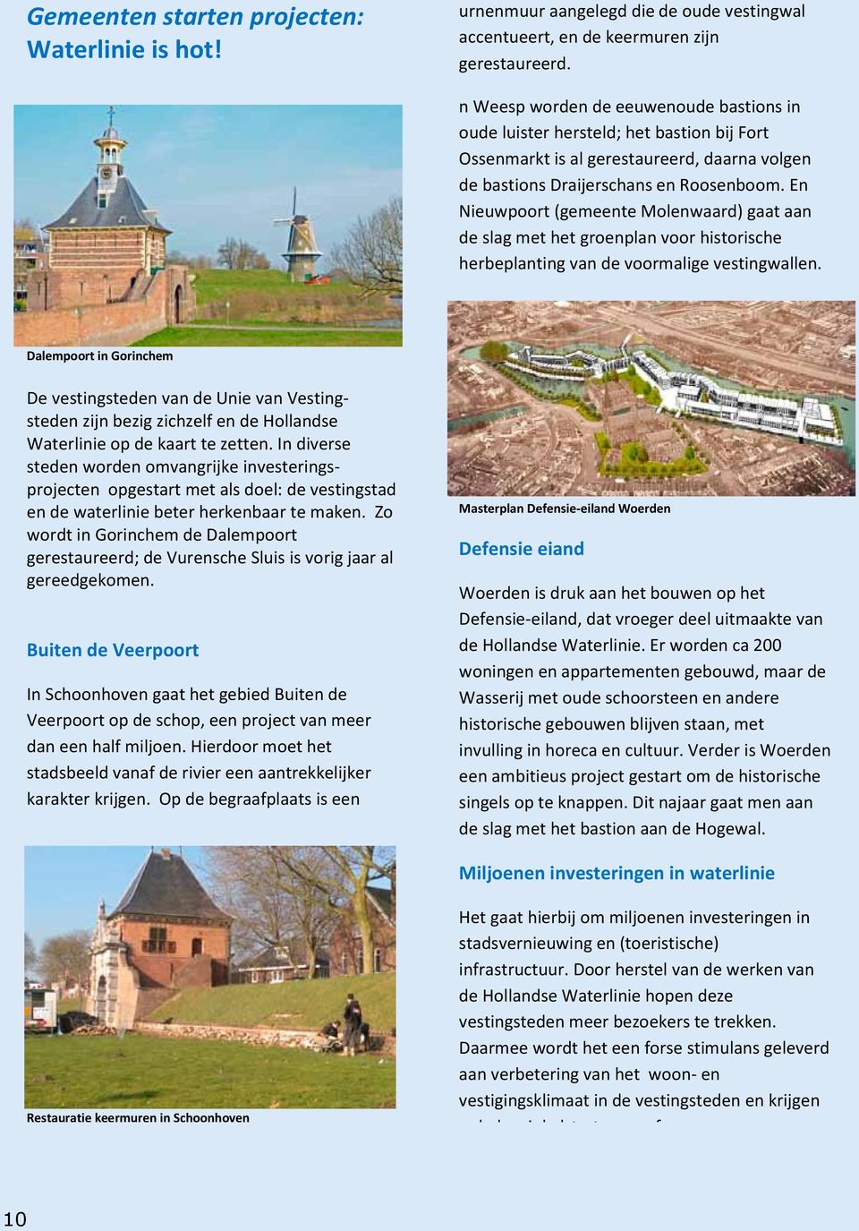 En Nieuwpoort (gemeente Molenwaard) gaat aan de slag met het groenplan voor historische herbeplanting van de voormalige vestingwallen.