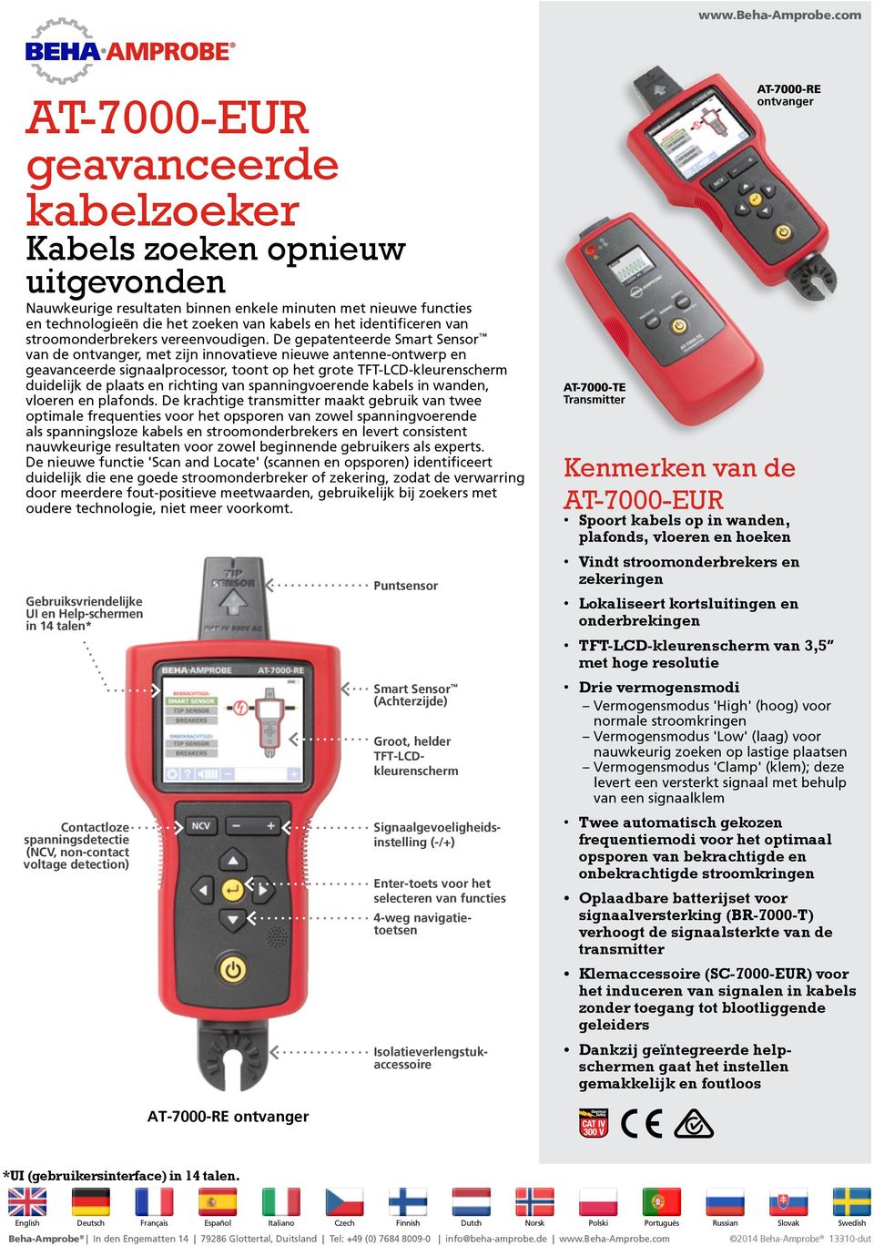 De gepatenteerde Smart Sensor van de, met zijn innovatieve nieuwe antenne-ontwerp en geavanceerde signaalprocessor, toont op het grote TFT-LCD-kleurenscherm duidelijk de plaats en richting van