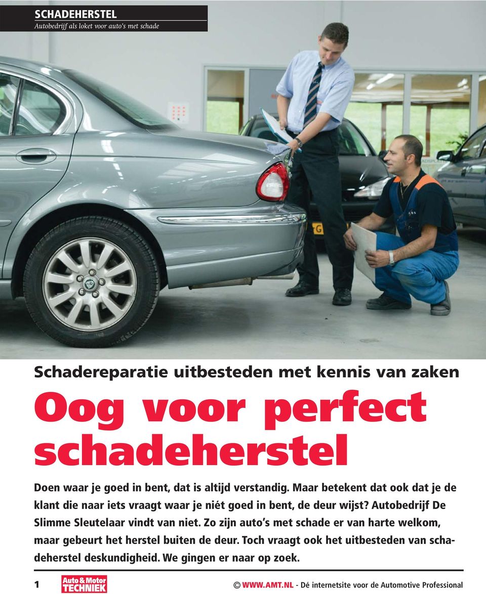 Autobedrijf De Slimme Sleutelaar vindt van niet.