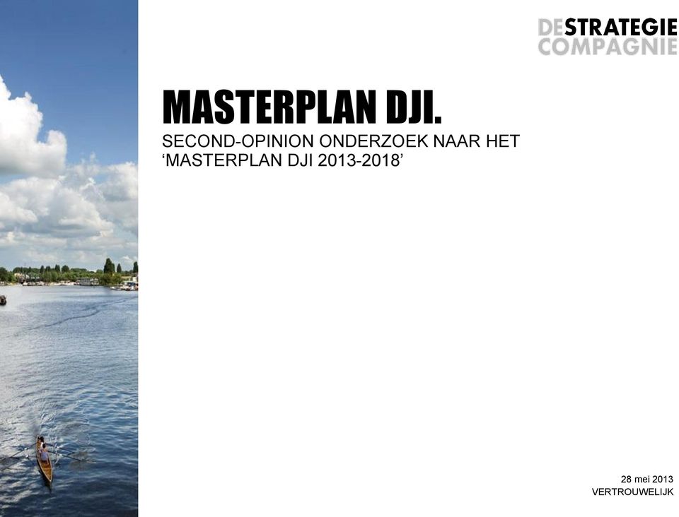 NAAR HET MASTERPLAN DJI