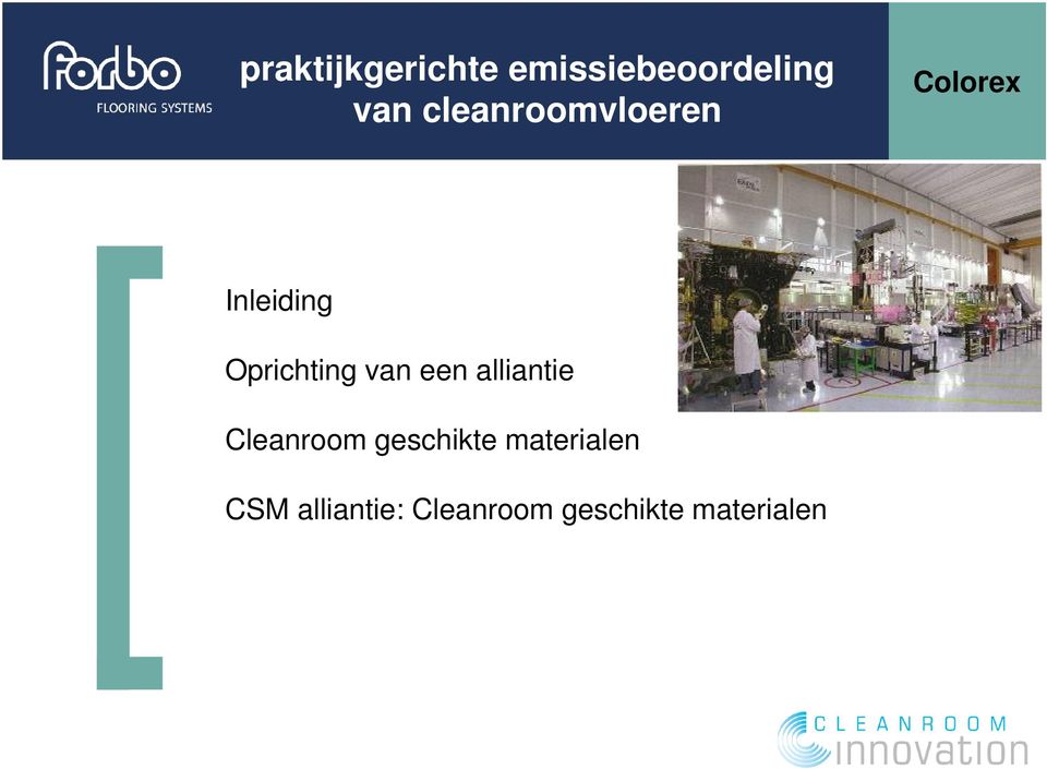 een alliantie Cleanroom geschikte